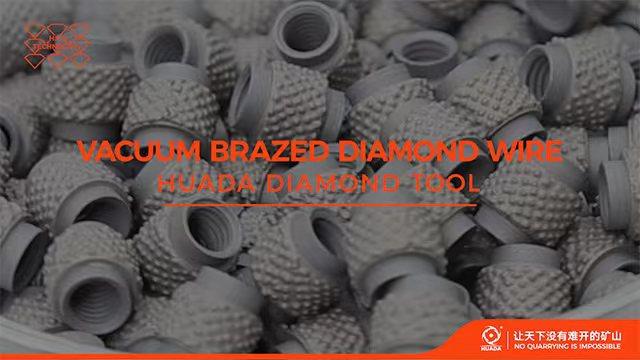 Huada vacuum brazed diamond wire & beads аre used for stones,foamed ceramics,metal.